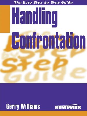 cover image of Easy Step By Step Guide to Handling Confrontation